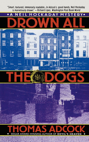 Drown All the Dogs book cover by Thomas Adcock