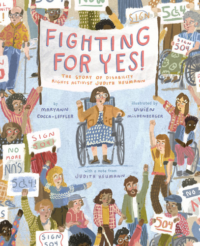 Fighting for YES!: The Story of Disability Rights Activist Judith Heumann book cover by Maryann Cocca-Leffler