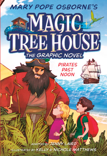 Pirates Past Noon Graphic Novel (Magic Tree House Graphic Novels) book cover by Mary Pope Osborne