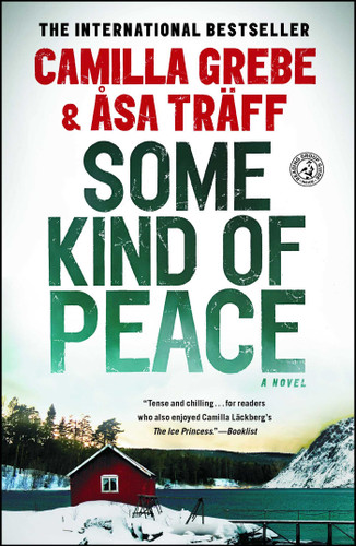 Some Kind of Peace: A Novel book cover by Camilla Grebe, Åsa Träff