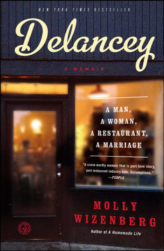 Delancey: A Man, a Woman, a Restaurant, a Marriage book cover by Molly Wizenberg