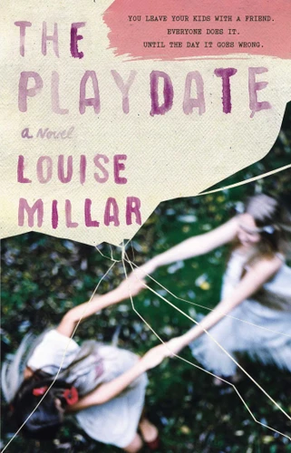 The Playdate: A Novel book cover by Louise Millar