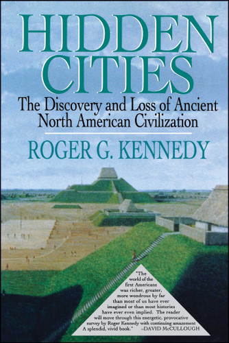 Hidden Cities: The Discovery and Loss of Ancient North American Cities book cover by Roger G. Kennedy