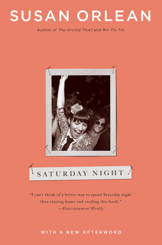 Saturday Night book cover by Susan Orlean