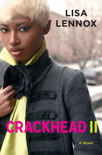 Crackhead II: A Novel book cover by Lisa Lennox