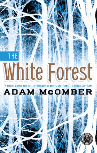The White Forest: A Novel book cover by Adam McOmber