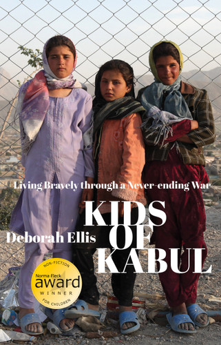 Kids of Kabul: Living Bravely through a Never-ending War book cover by Deborah Ellis