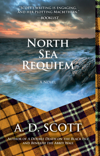 North Sea Requiem: A Novel (The Highland Gazette Mystery Series) book cover by A. D. Scott