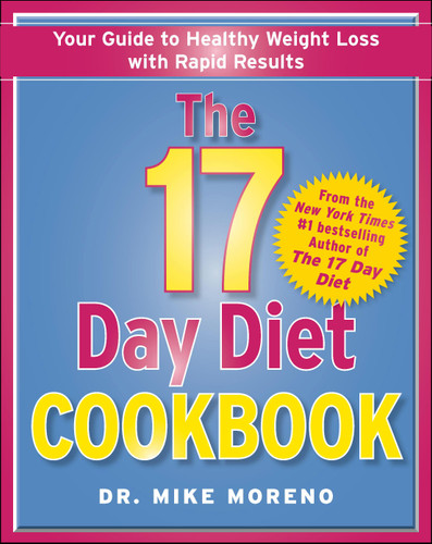 The 17 Day Diet Cookbook: 80 All New Recipes for Healthy Weight Loss book cover by Mike Moreno