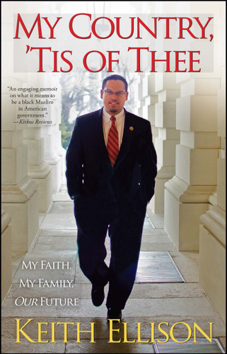 My Country, 'Tis of Thee: My Faith, My Family, Our Future book cover by Keith Ellison
