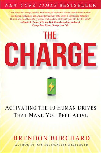 The Charge: Activating the 10 Human Drives That Make You Feel Alive book cover by Brendon Burchard