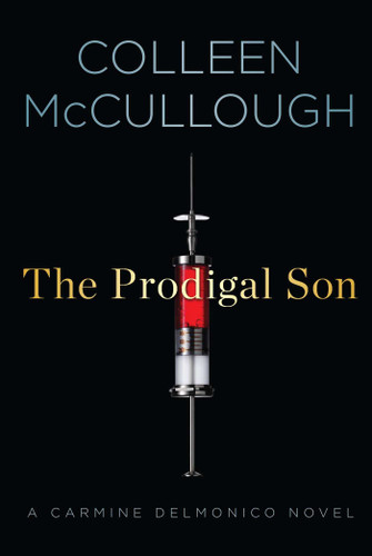 The Prodigal Son: A Carmine Delmonico Novel book cover by Colleen McCullough