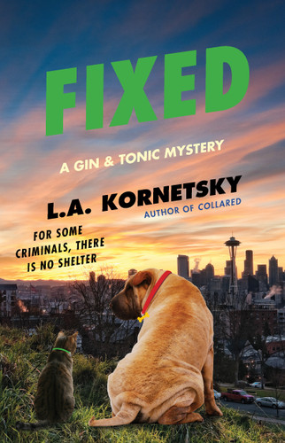 Fixed: A Gin & Tonic Mystery (A Gin & Tonic Mystery) book cover by L. A. Kornetsky