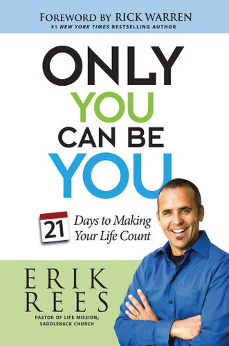 Only You Can Be You: 21 Days to Making Your Life Count book cover by Erik Rees
