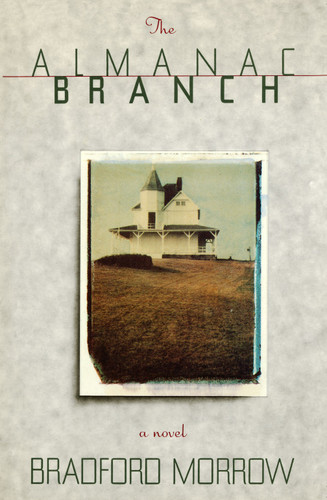 Almanac Branch book cover by Bradford Morrow