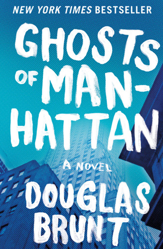 Ghosts of Manhattan: A Novel book cover by Douglas Brunt