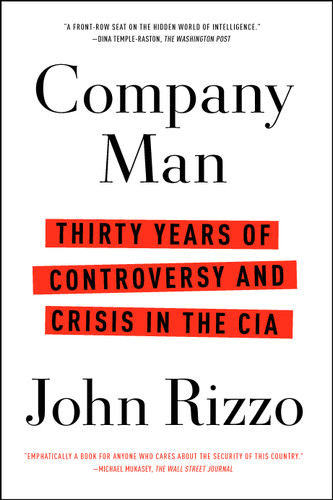Company Man: Thirty Years of Controversy and Crisis in the CIA book cover by John Rizzo