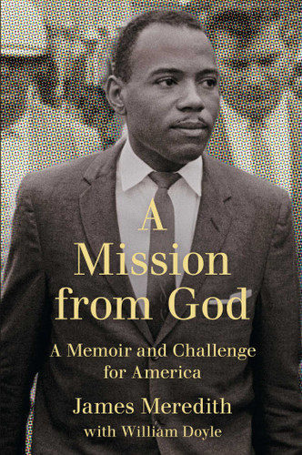 A Mission from God: A Memoir and Challenge for America book cover by James Meredith