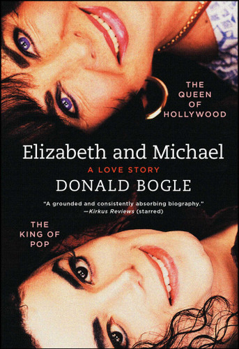 Elizabeth and Michael: The Queen of Hollywood and the King of Pop—A Love Story book cover by Donald Bogle