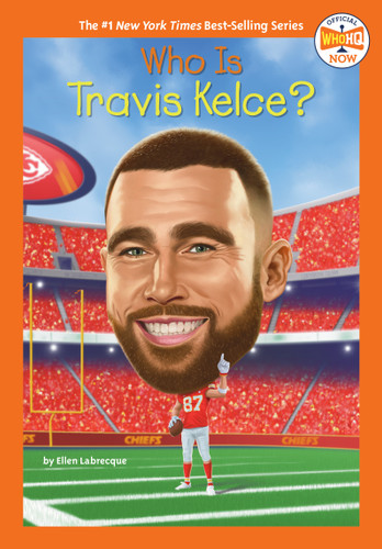 Who Is Travis Kelce? (Who HQ Now) book cover by Ellen Labrecque, Who HQ