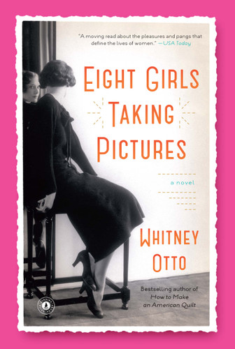 Eight Girls Taking Pictures: A Novel book cover by Whitney Otto