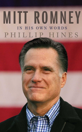Mitt Romney in His Own Words book cover by Phillip Hines