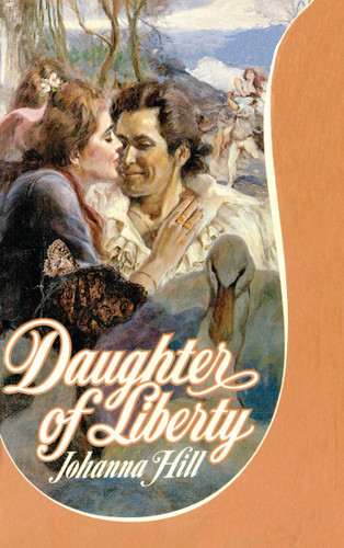 Daughter of Liberty book cover by Johanna Hill