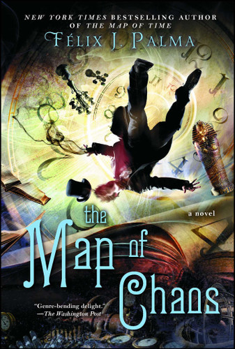 The Map of Chaos: A Novel (The Map of Time Trilogy) book cover by Félix J. Palma