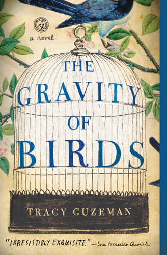 The Gravity of Birds: A Novel book cover by Tracy Guzeman