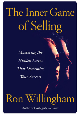 The Inner Game of Selling: Mastering the Hidden Forces that Determine Your Success book cover by Ron Willingham