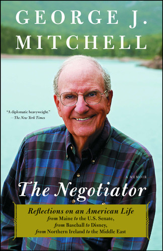 The Negotiator: A Memoir book cover by George J. Mitchell