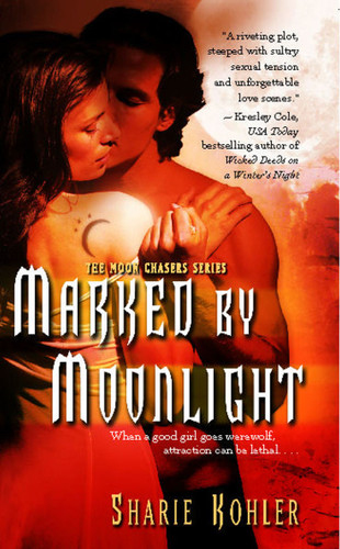 Marked by Moonlight (The Moon Chasers) book cover by Sharie Kohler