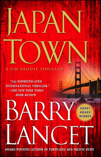 Japantown: A Thriller (A Jim Brodie Thriller) book cover by Barry Lancet