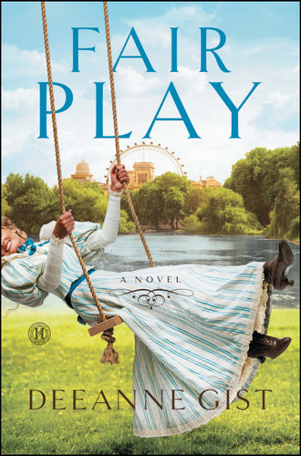 Fair Play: A Novel book cover by Deeanne Gist