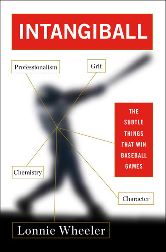 Intangiball: The Subtle Things That Win Baseball Games book cover by Lonnie Wheeler