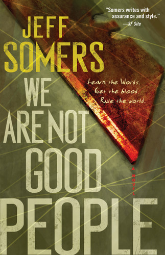 We Are Not Good People (The Ustari Cycle) book cover by Jeff Somers