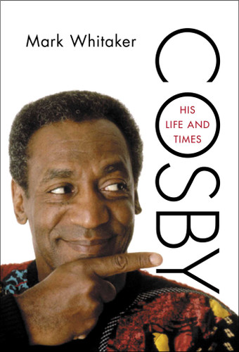 Cosby: His Life and Times book cover by Mark Whitaker