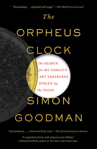 The Orpheus Clock: The Search for My Family's Art Treasures Stolen by the Nazis book cover by Simon Goodman