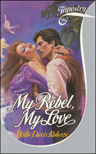 My Rebel, My Love book cover by Willo Davis Roberts