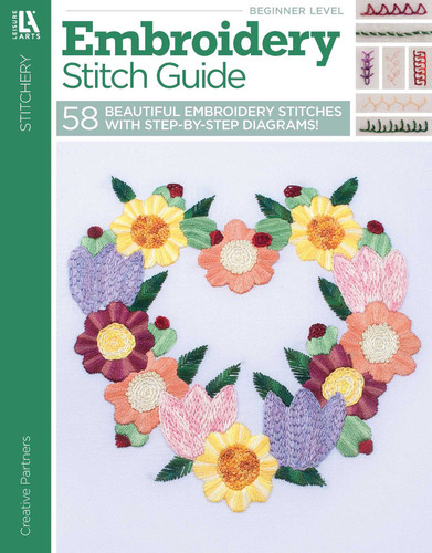 Embroidery Stitch Guide: 58 Beautiful Embroidery Stitches With Step-by-Step Diagrams! book cover by Linda Causee