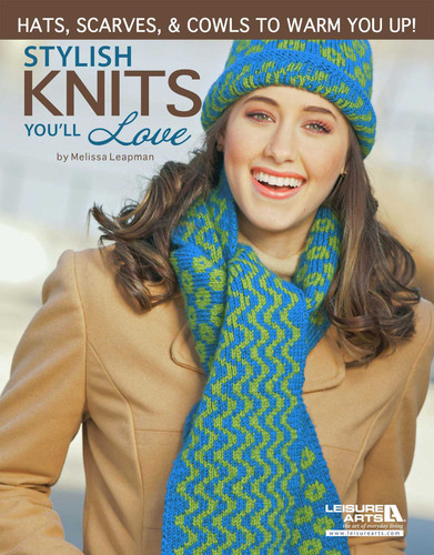 Stylish Knits You'll Love: Hats, Scarves, & Cowls to Warm You Up! book cover by Melissa Leapman