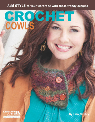 Crochet Cowls: Add Style to Your Wardrobe With These Trendy Designs! book cover by Lisa Gentry