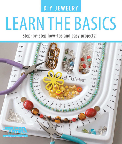 DIY Jewelry Learn the Basics: Step-by-Step How-Tos and Easy Projects! book cover by Leisure Arts