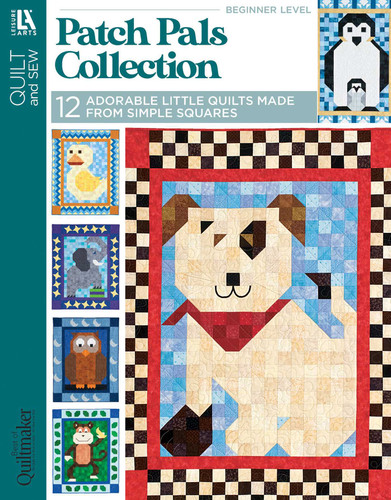 Patch Pals Collection—Best of Quiltmaker!: 12 Adorable Little Quilts Make From Simple Squares book cover by Quiltmaker Magazine