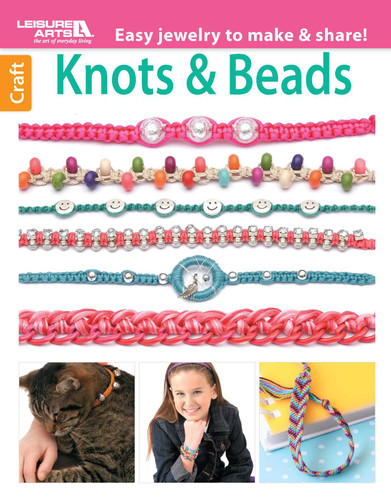 Knots & Beads—Easy Jewelry to Make & Share!: Easy Jewelry to Make & Share! book cover by Leisure Arts