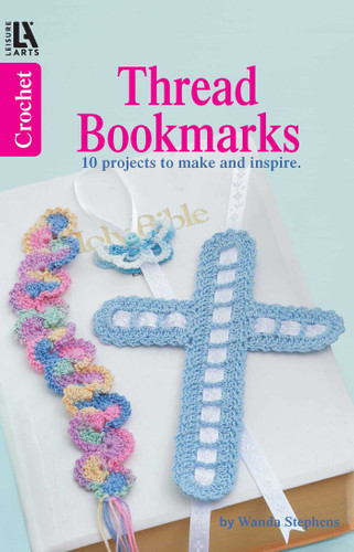 Crochet Thread Bookmarks: 10 Projects to Make and Inspire. book cover by Wanda Stephens