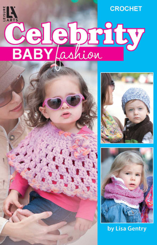 Crochet Celebrity Baby Fashion: Crochet; Bonus Online Tutorials! book cover by Lisa Gentry