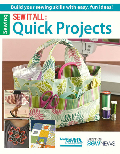 Sew it All: Quick Projects: Build Your Sewing Skills with Easy, Fun Ideas!; Best of Sew News book cover by Sew News