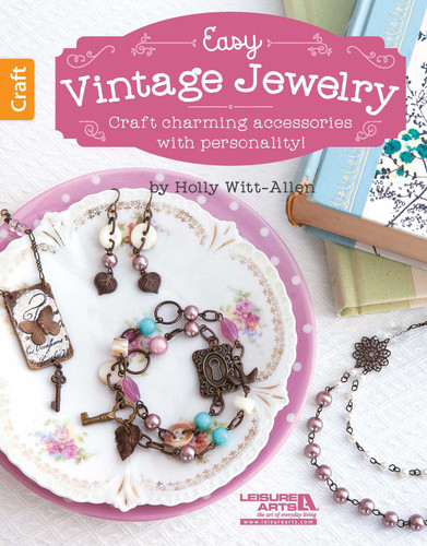 Easy Vintage Jewelry: Craft Charming Accessories With Personality! book cover by Holly Witt-Allen