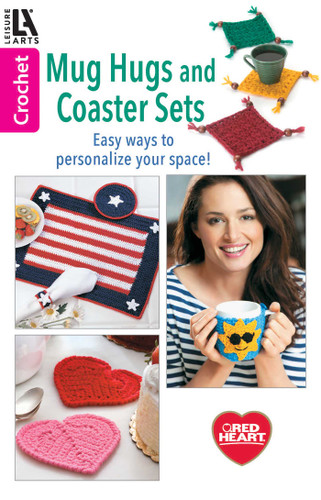 Mug Hugs & Coaster Sets: Easy Ways to Personalize Your Space! book cover by Leisure Arts
